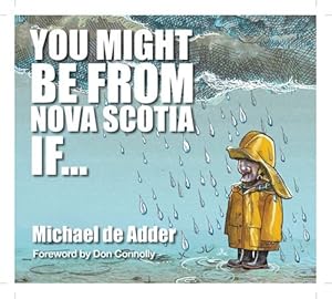 Immagine del venditore per You Might Be from Nova Scotia If by de Adder, Michael [Paperback ] venduto da booksXpress