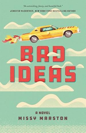 Image du vendeur pour Bad Ideas: A Novel by Marston, Missy [Paperback ] mis en vente par booksXpress