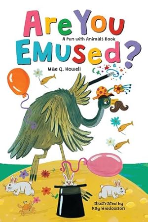 Seller image for Are You Emused? (Pun with Animals) by Howell, Mae Q. [Board book ] for sale by booksXpress