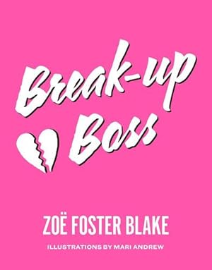 Immagine del venditore per Break-up Boss by Foster-Blake, Zoe [Paperback ] venduto da booksXpress