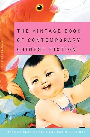 Imagen del vendedor de The Vintage Book of Contemporary Chinese Fiction [Paperback ] a la venta por booksXpress