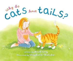 Imagen del vendedor de Why Do Cats Have Tails? [Soft Cover ] a la venta por booksXpress