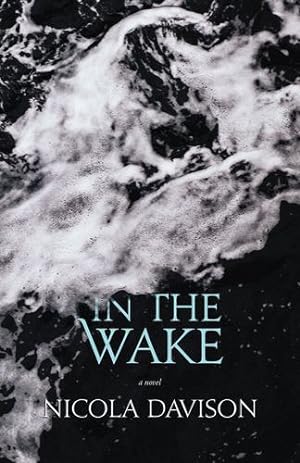 Imagen del vendedor de In The Wake by Davison, Nicola [Paperback ] a la venta por booksXpress
