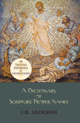 Seller image for A Dictionary of Scripture Proper Names (Hardback or Cased Book) for sale by BargainBookStores