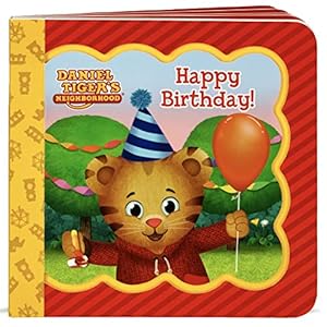 Seller image for Happy Birthday! (Daniel Tiger's Neighborhood: Little Bird Greetings: Keepsake Card Board Book With Personalization Flap) by Wing, Scarlett, Cottage Door Press [Board book ] for sale by booksXpress