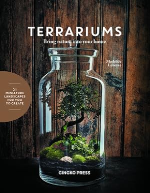 Bild des Verkufers fr Terrariums: Bring Nature Into Your Home (Hardback or Cased Book) zum Verkauf von BargainBookStores