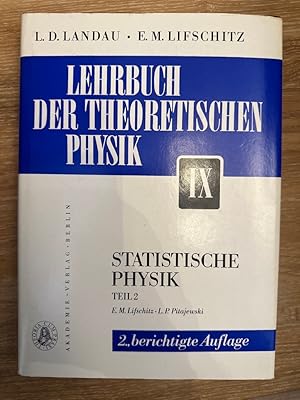 Statistische Physik. Teil 2. Theorie des kondensierten Zustandes. Lehrbuch der theoretischen Phys...