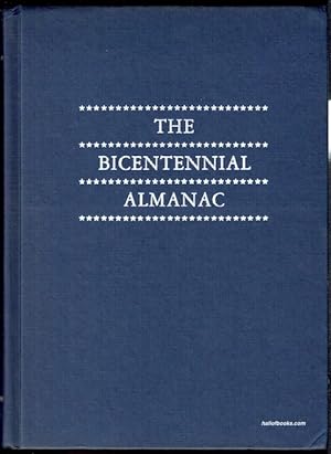 The Bicentennial Almanac: 200 Years Of America