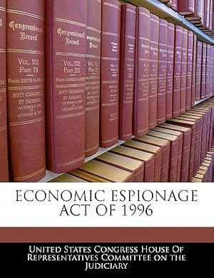 Seller image for Economic Espionage Act of 1996 (Paperback or Softback) for sale by BargainBookStores