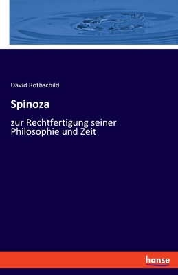 Imagen del vendedor de Spinoza: zur Rechtfertigung seiner Philosophie und Zeit (Paperback or Softback) a la venta por BargainBookStores