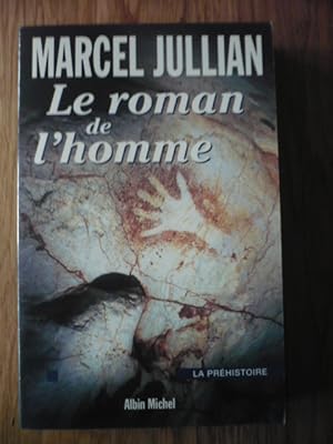 Le Roman de l'homme: La préhistoire