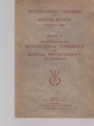 Immagine del venditore per Theme: Guilt. Proceedings of the International Conference on Medical Psychotherapy 11th - 14th August. International Congress on Mental Health, London 1948. Volume III. venduto da Fundus-Online GbR Borkert Schwarz Zerfa