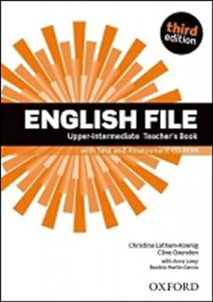 Bild des Verkäufers für English File third edition: Upper-intermediate: Teacher's Book with Test and Assessment CD-ROM zum Verkauf von WeBuyBooks