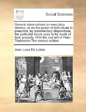 Bild des Verkufers fr General observations on executory devises, or on the power of individuals to prescribe, by testamentary dispositions, the particular future uses to be (Paperback or Softback) zum Verkauf von BargainBookStores