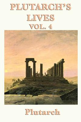 Immagine del venditore per Plutarch's Lives Vol. 4 (Paperback or Softback) venduto da BargainBookStores
