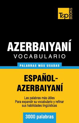 Imagen del vendedor de Vocabulario espa�ol-azerbaiyan� - 3000 palabras m�s usadas (Paperback or Softback) a la venta por BargainBookStores