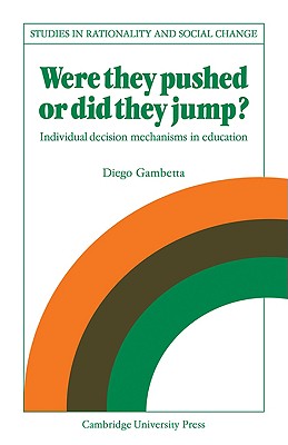 Imagen del vendedor de Were They Pushed or Did They Jump?: Individual Decision Mechanisms in Education (Paperback or Softback) a la venta por BargainBookStores