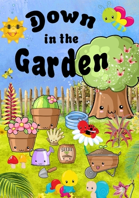 Image du vendeur pour Down In The Garden (Hardback or Cased Book) mis en vente par BargainBookStores