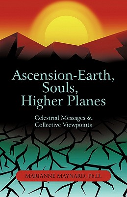 Seller image for Ascension-Earth, Souls, Higher Planes: Celestrial Messages and Collective Viewpoints (Paperback or Softback) for sale by BargainBookStores