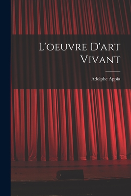 Seller image for L'oeuvre D'art Vivant (Paperback or Softback) for sale by BargainBookStores
