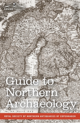 Imagen del vendedor de Guide to Northern Archaeology (Paperback or Softback) a la venta por BargainBookStores