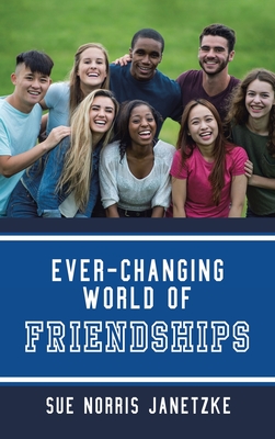 Seller image for Ever-Changing World of Friendships (Hardback or Cased Book) for sale by BargainBookStores
