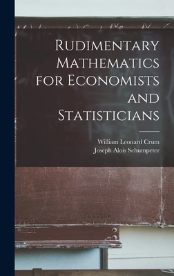 Imagen del vendedor de Rudimentary Mathematics for Economists and Statisticians (Hardback or Cased Book) a la venta por BargainBookStores