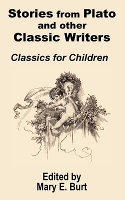 Seller image for Stories from Plato and other Classic Writers Classics for Children (Paperback or Softback) for sale by BargainBookStores