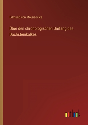 Seller image for �ber den chronologischen Umfang des Dachsteinkalkes (Paperback or Softback) for sale by BargainBookStores