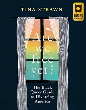Imagen del vendedor de Are We Free Yet?: The Black Queer Guide to Divorcing America (Paperback or Softback) a la venta por BargainBookStores