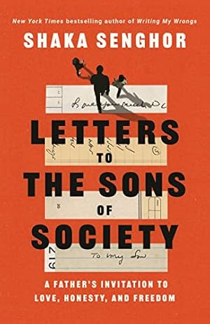 Seller image for Letters to the Sons of Society: A Father's Invitation to Love, Honesty, and Freedom by Senghor, Shaka [Paperback ] for sale by booksXpress
