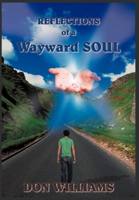 Imagen del vendedor de Reflections of a Wayward Soul (Hardback or Cased Book) a la venta por BargainBookStores