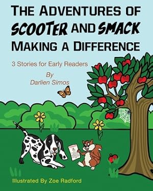 Image du vendeur pour The Adventures of Scooter and Smack Making a Difference: 3 Stories for Early Readers (Paperback or Softback) mis en vente par BargainBookStores
