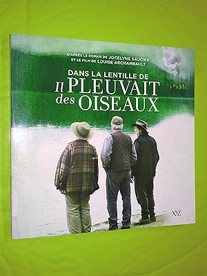 Dans la lentille de Il pleuvait des oiseaux