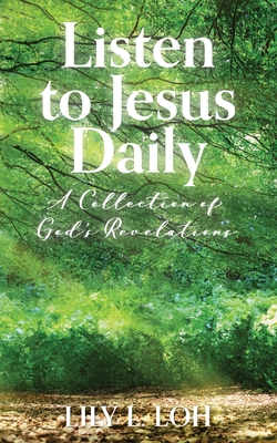 Seller image for Listen to Jesus Daily: A Collection of God's Revelations (Paperback or Softback) for sale by BargainBookStores