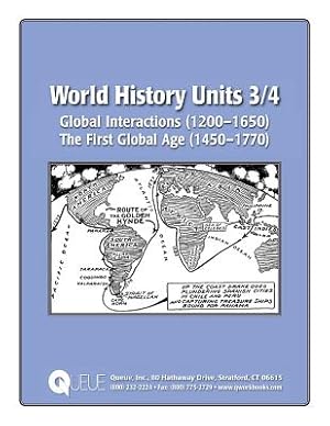 Imagen del vendedor de World History Units 3/4: Global Interactions (1200-1650), The First Global Age (1450-1770) (Paperback or Softback) a la venta por BargainBookStores