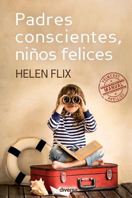 Imagen del vendedor de Padres conscientes, ni�os felices (Paperback or Softback) a la venta por BargainBookStores