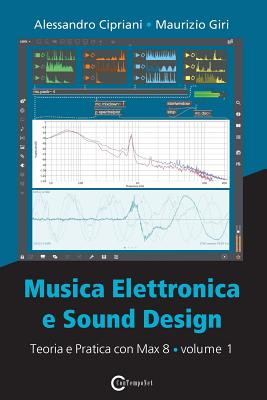 Imagen del vendedor de Musica Elettronica e Sound Design - Teoria e Pratica con Max 8 - Volume 1 (Quarta Edizione) (Paperback or Softback) a la venta por BargainBookStores