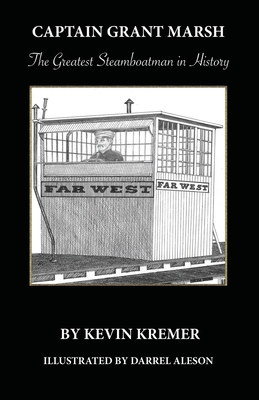 Immagine del venditore per Captain Grant Marsh: The Greatest Steamboatman in History (Paperback or Softback) venduto da BargainBookStores