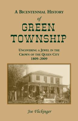 Bild des Verkufers fr A Bicentennial History of Green Township: Uncovering a Jewel in the Crown of the Queen City, 1809-2009 (Paperback or Softback) zum Verkauf von BargainBookStores