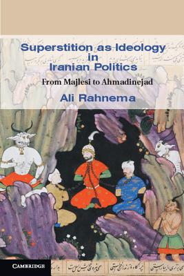 Seller image for Superstition as Ideology in Iranian Politics (Paperback or Softback) for sale by BargainBookStores