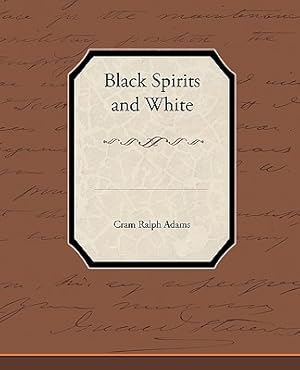 Bild des Verkufers fr Black Spirits and White (Paperback or Softback) zum Verkauf von BargainBookStores