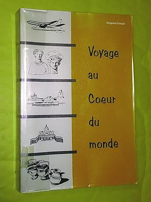 Image du vendeur pour Voyage au coeur du monde mis en vente par Livresse