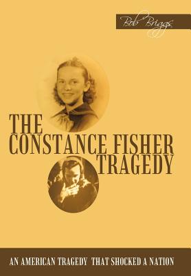 Bild des Verkufers fr The Constance Fisher Tragedy (Hardback or Cased Book) zum Verkauf von BargainBookStores