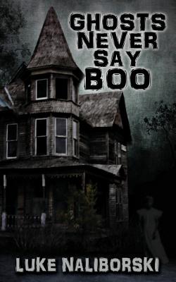 Seller image for Ghosts Never Say Boo (Paperback or Softback) for sale by BargainBookStores