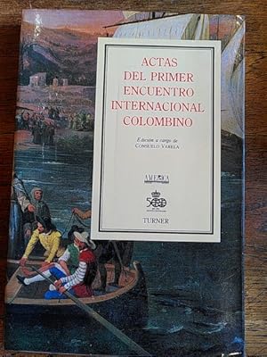 Seller image for ACTAS DEL PRIMER ENCUENTRO INTERNACIONAL COLOMBINO for sale by Librera Pramo