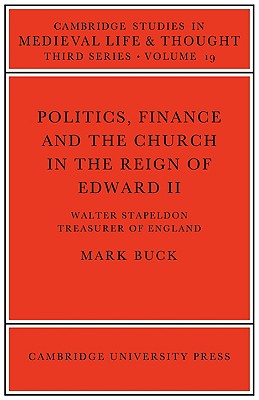 Bild des Verkufers fr Politics, Finance and the Church in the Reign of Edward II (Paperback or Softback) zum Verkauf von BargainBookStores