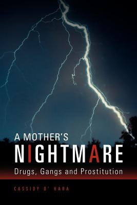 Seller image for A Mother's Nightmare: Drugs, Gangs and Prostitution (Paperback or Softback) for sale by BargainBookStores