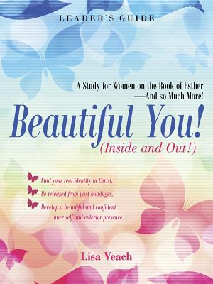 Seller image for Beautiful You! (Inside and Out!): A Study for Women on the Book of Esther-And so Much More! Leader'S Guide (Paperback or Softback) for sale by BargainBookStores