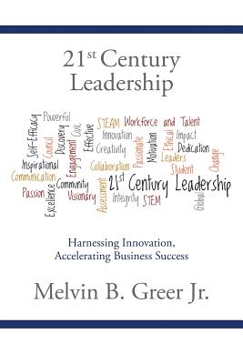 Bild des Verkufers fr 21st Century Leadership: Harnessing Innovation, Accelerating Business Success (Paperback or Softback) zum Verkauf von BargainBookStores